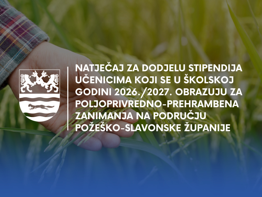 Požeško-slavonska županija stipendira učenike prvih razreda poljoprivredno-prehrambenih zanimanja